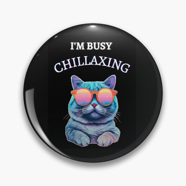 Item preview, I'm Busy Chillaxing designed and sold by Planet Agora.
