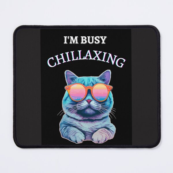 Item preview, I'm Busy Chillaxing designed and sold by Planet Agora.