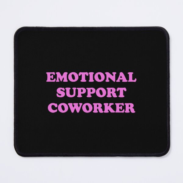 Item preview, Emotional Support Coworker - pink designed and sold by Inspirationmotivation.