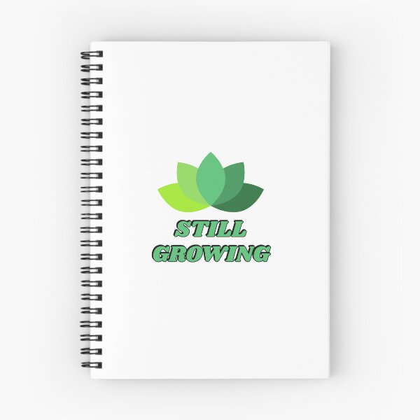 Item preview, Still Growing designed and sold by Inspirationmotivation.