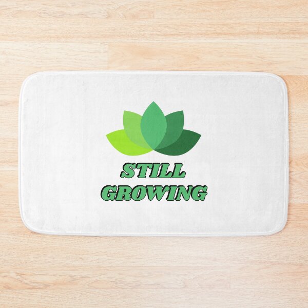Item preview, Still Growing designed and sold by Inspirationmotivation.