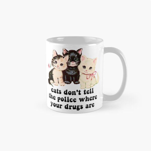 Item preview, Cats Don’t Tell The Police Where Your Drugs Are designed and sold by williamsethan.