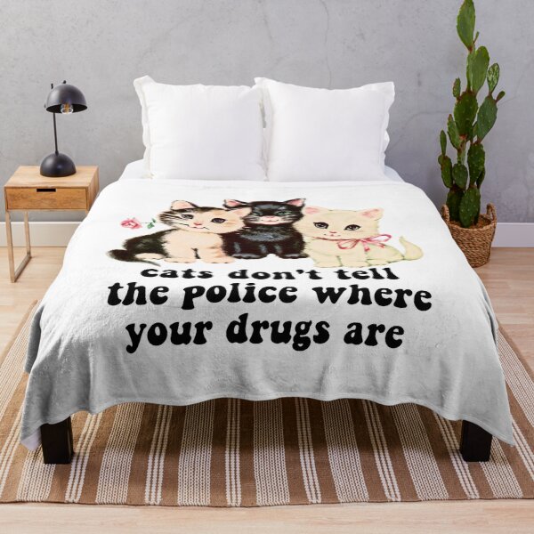 Item preview, Cats Don’t Tell The Police Where Your Drugs Are designed and sold by williamsethan.