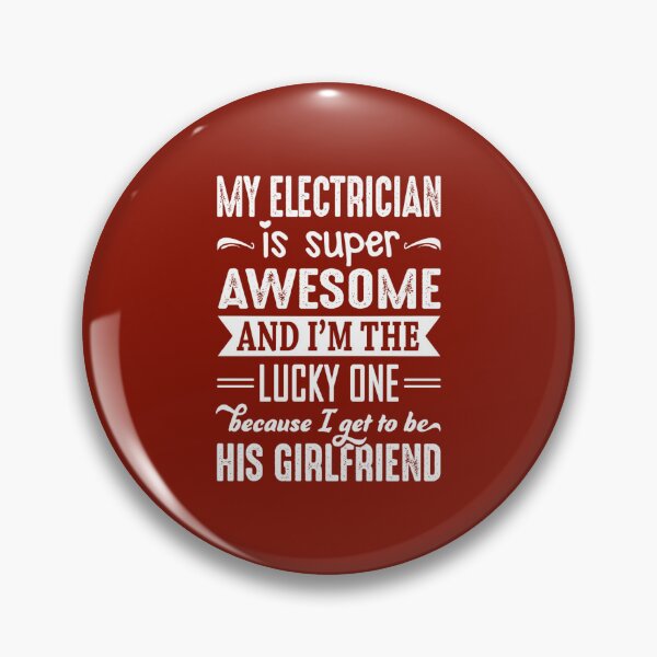 Item preview, My Electrician Is Super Awesome And I Get To Be His 	friend   	 designed and sold by vhrodhuym76.