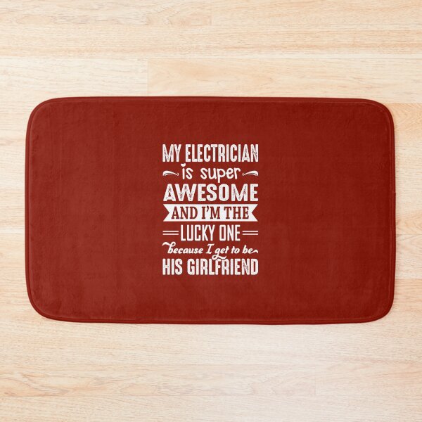 Item preview, My Electrician Is Super Awesome And I Get To Be His friend designed and sold by vhrodhuym76.
