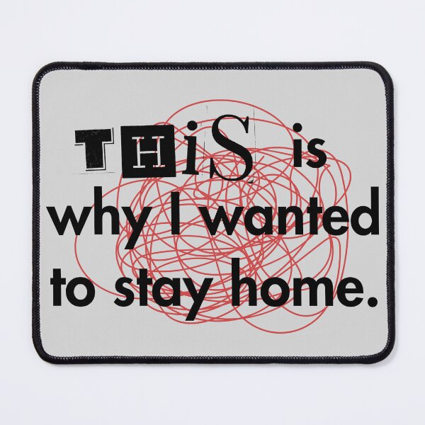 Item preview, This is why I wanted to stay home designed and sold by JCRifton.