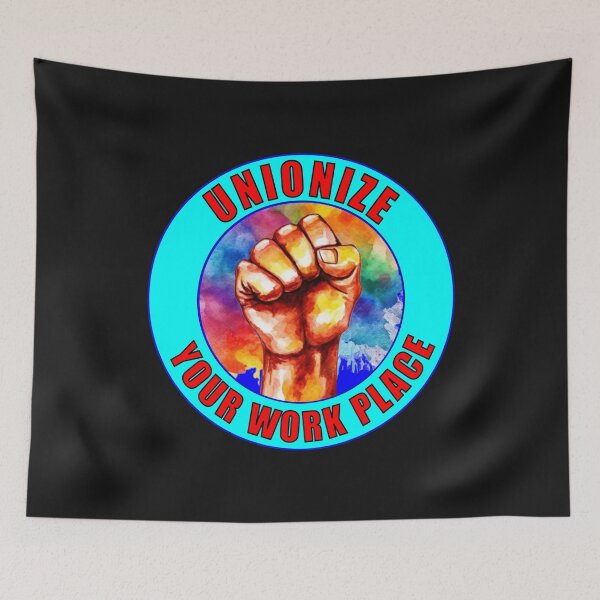 Item preview, Unionize Your Work Place designed and sold by MysticOzzy.
