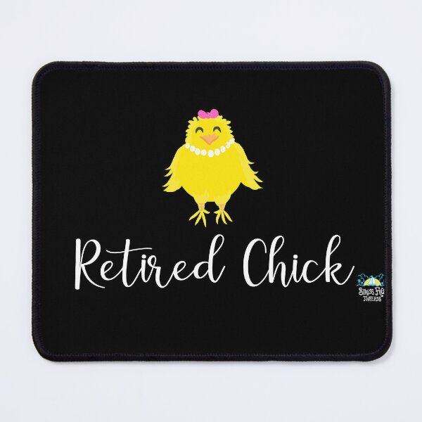 Item preview, Retired Chick designed and sold by StressFreeThds.