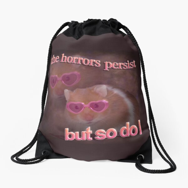 Item preview, The horrors persist but so do I hamster word art designed and sold by snazzyseagull.