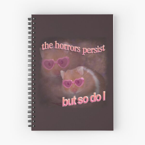 Item preview, The horrors persist but so do I hamster word art designed and sold by snazzyseagull.