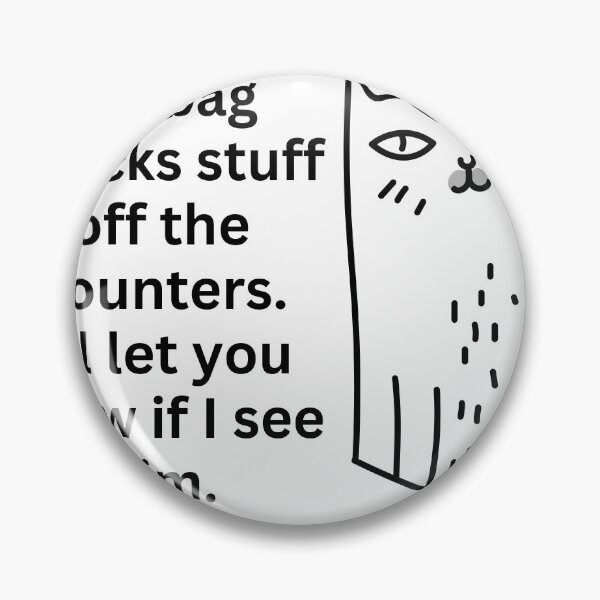 Item preview, Catatude. dirtbags knock stuff of counters designed and sold by Deborah Smith.