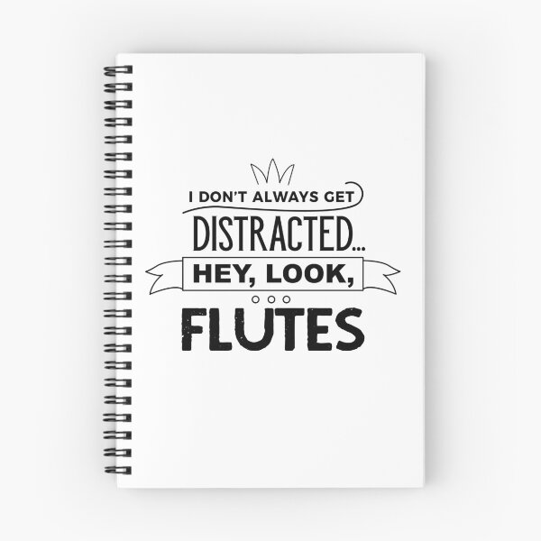 Item preview, I Don't Always Get Distracted Hey Look Flutes designed and sold by onceproject.
