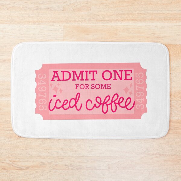 Item preview, Admit One For Some Iced Coffee Ticket designed and sold by MaggieEDoodles.
