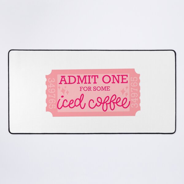 Item preview, Admit One For Some Iced Coffee Ticket designed and sold by MaggieEDoodles.