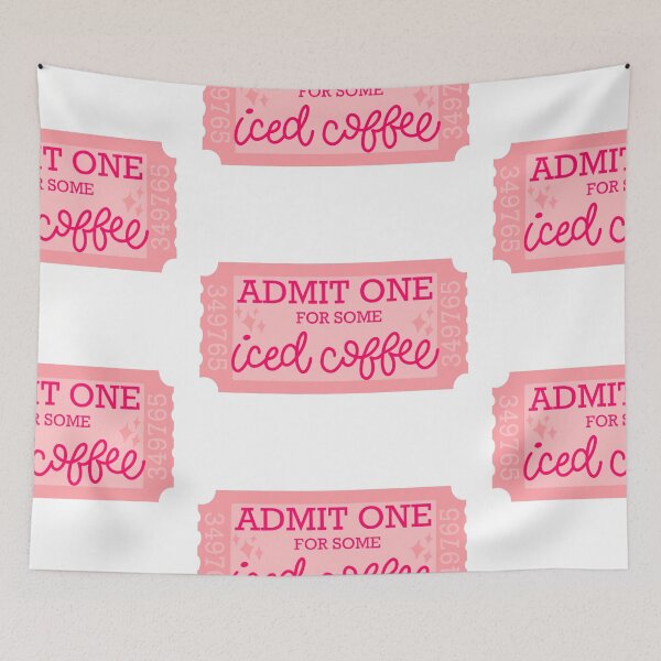 Item preview, Admit One For Some Iced Coffee Ticket designed and sold by MaggieEDoodles.