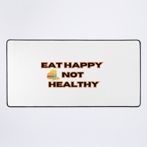 Item preview, eat happy not healthy designed and sold by KacperStore.