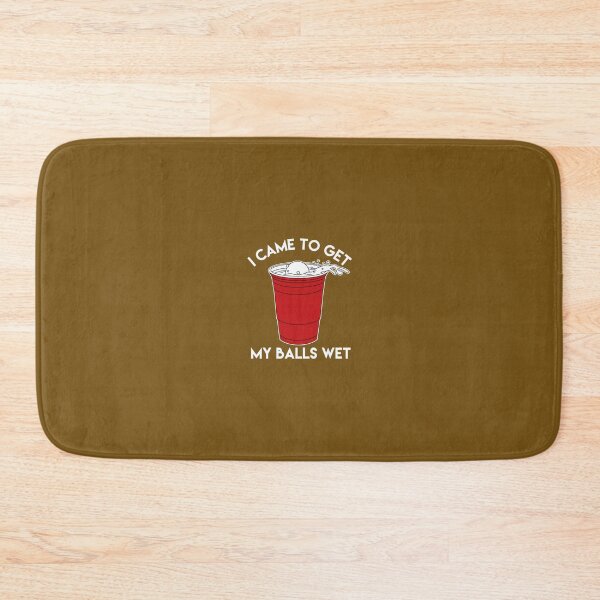 Item preview, I Came To Get My Balls Wet - Beer Lover   	 designed and sold by ccdeiawkr14.