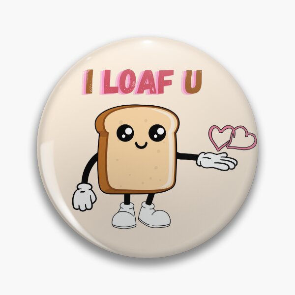Item preview, I Loaf U  designed and sold by KGSM.