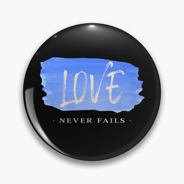Item preview, "Love Never Fails" design designed and sold by NecessaryGifts.