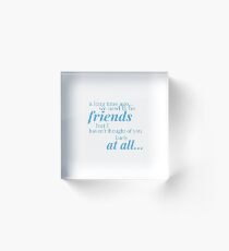 A long time ago we used to be friends, Veronica Mars typography Kristen Bell Acrylic Block