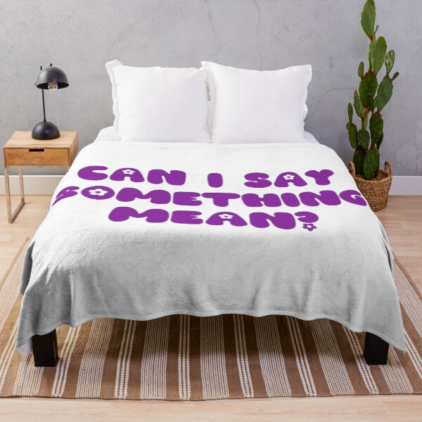 Item preview, Can I Say Something Mean? designed and sold by LoveQuoter.