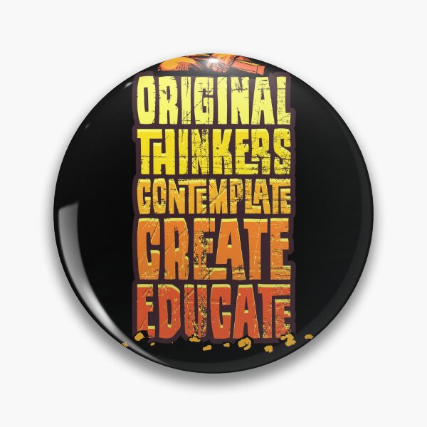 Item preview, Original Thinkers Contemplate Create Educate 2.0 - Inspirational  designed and sold by Vector-Artist.