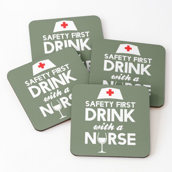 Item preview, Safety first drink with a nurse   	 designed and sold by zuoxntfp52.
