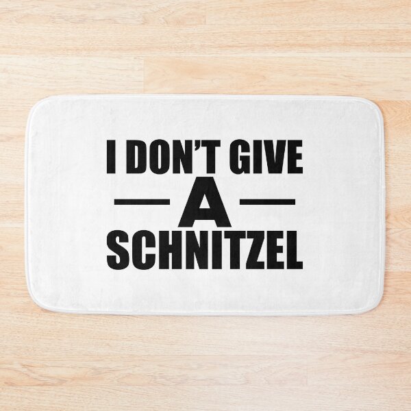 Item preview, Schnitzel - I don't give a Schnitzel designed and sold by kchappyshop.