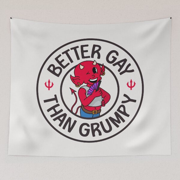 Item preview, Better Gay Than Grumpy designed and sold by Picket Club.