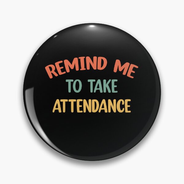 Item preview, Remind me to take attendance  designed and sold by Rami Khalifah.