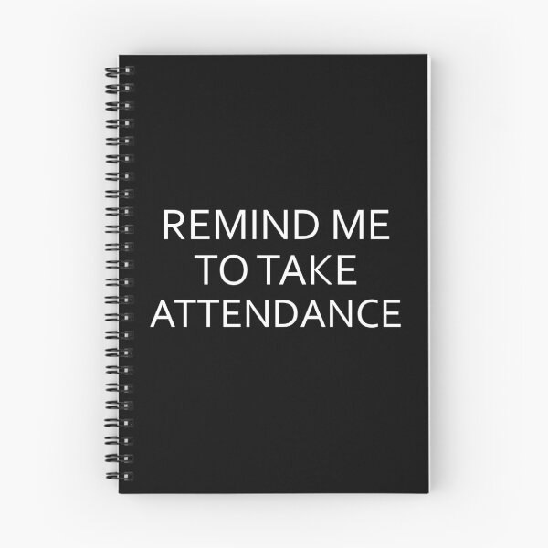 Item preview, Remind me to take attendance  designed and sold by Rami Khalifah.