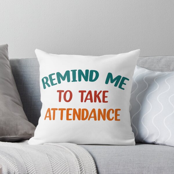 Item preview, Remind me to take attendance  designed and sold by Rami Khalifah.