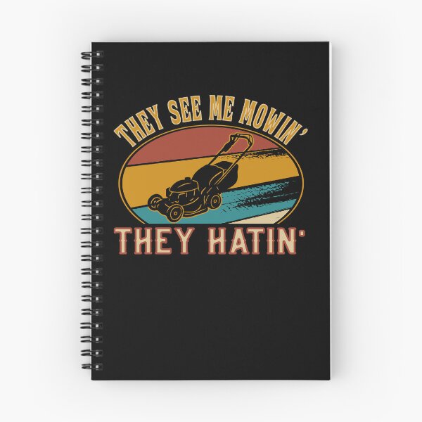 Item preview, They see me mowin they hatin - to mow the lawn designed and sold by dJ-Design.