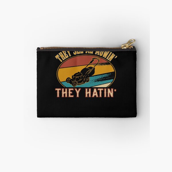 Item preview, They see me mowin they hatin - to mow the lawn designed and sold by dJ-Design.