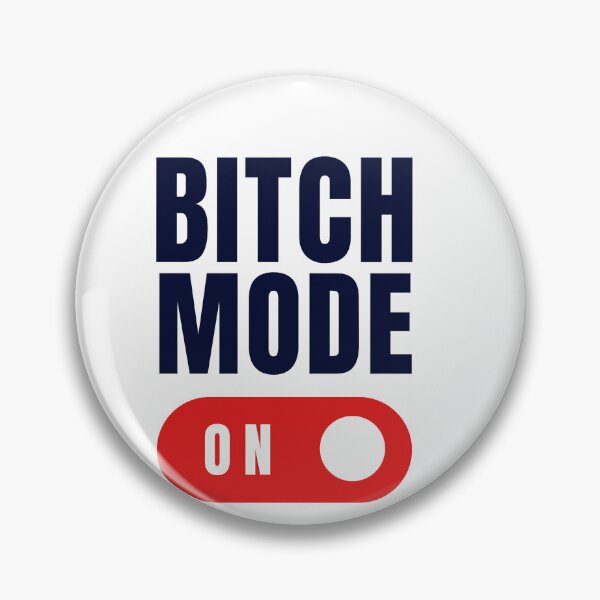 Item preview, bitch mode on  designed and sold by DeluxBee.