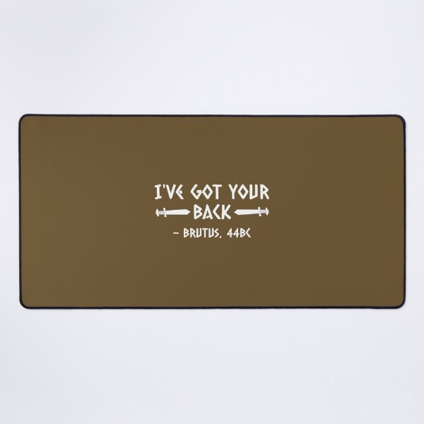 Item preview, I've got your back Brutus designed and sold by nzfxrefcqe22.
