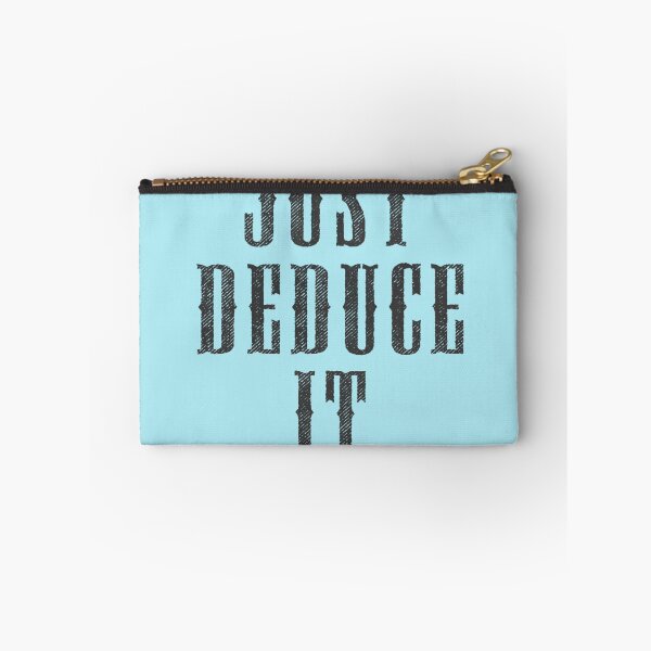 Item preview, Just Deduce It designed and sold by Biantomit.