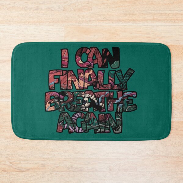 Item preview, I can finally breathe again designed and sold by Lil-Bit-Batty.