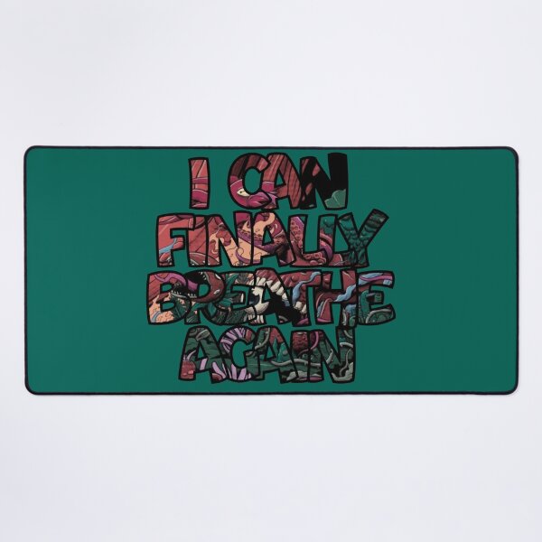 Item preview, I can finally breathe again designed and sold by Lil-Bit-Batty.