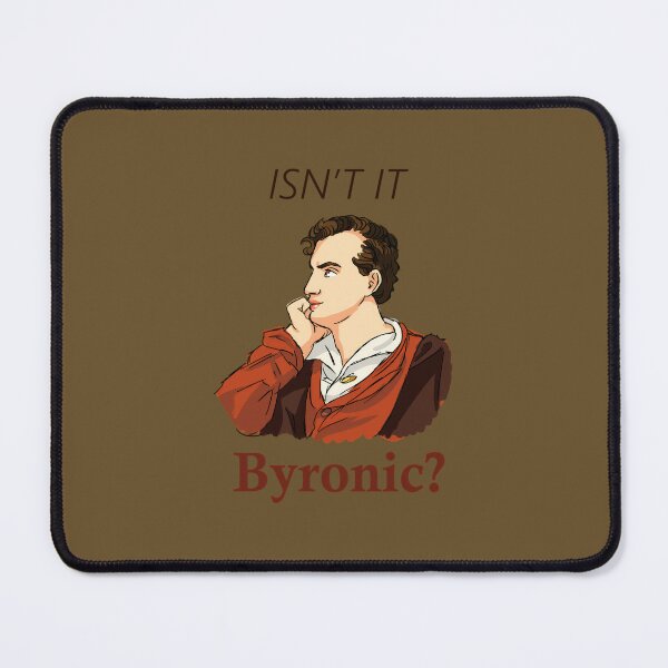 Item preview, Isn't it Byronic   	 designed and sold by nzfxrefcqe22.