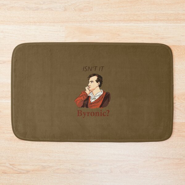 Item preview, Isn't it Byronic   	 designed and sold by nzfxrefcqe22.