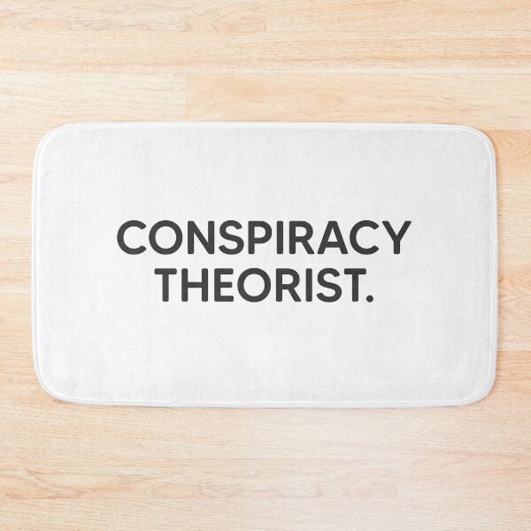 Item preview, Conspiracy Theorist. designed and sold by mantrasupply.