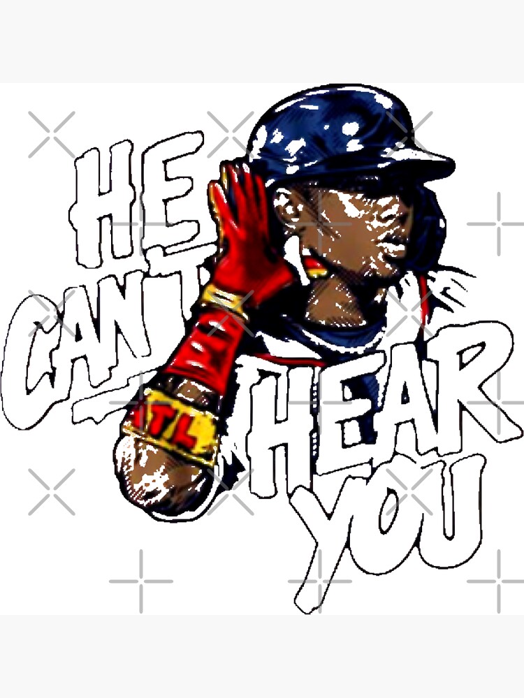 Ronald Acuña Jr., - He Can't Hear You | Magnet