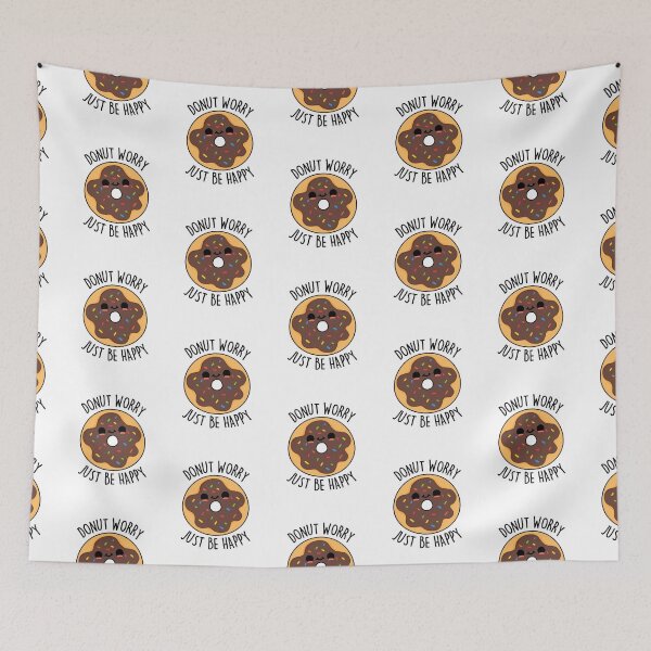 Item preview, Donut Worry Just Be Happy Funny Donut Puns  designed and sold by punnybone.
