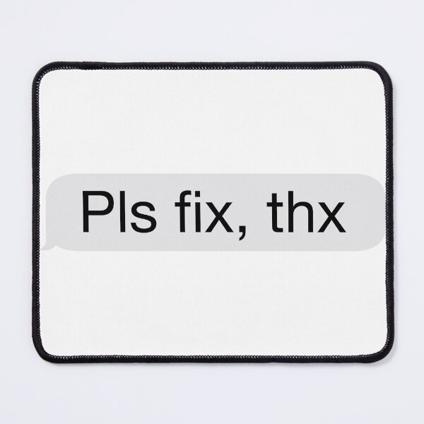 Item preview, Pls fix thx message designed and sold by myo-illustrate.