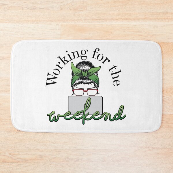 Item preview, Working for the Weekend Green designed and sold by BoldLens.
