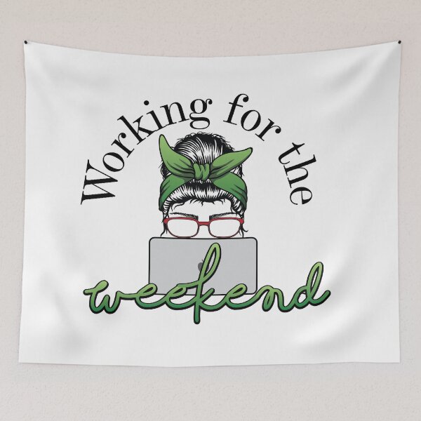 Item preview, Working for the Weekend Green designed and sold by BoldLens.