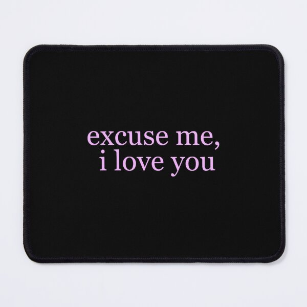 Item preview, Ariana Excuse me, i love you designed and sold by gagnonfinnley.