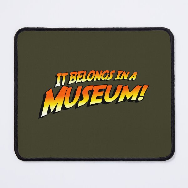 Item preview, It Belongs In A Museum! designed and sold by dkntrowjh2.