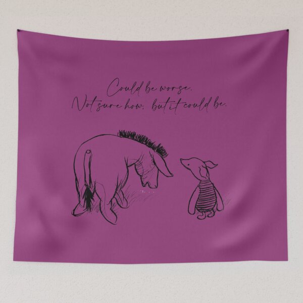 Item preview, Eeyore and Piglet - Could be Worse ...   	 designed and sold by sdxlyuutf1.